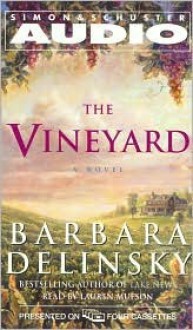 The Vineyard - Barbara Delinsky, Lauren Mufson