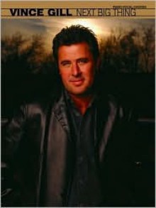 Next Big Thing - Vince Gill