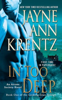 In Too Deep (Arcane Society, #10) - Jayne Ann Krentz