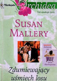 Zdumiewający uśmiech losu - Susan Mallery