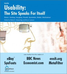 Usability: The Site Speaks for Itself - Kelly Braun, Matthew Haughey, Max Gadney