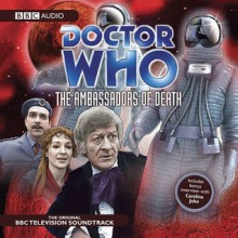 Doctor Who: The Ambassadors of Death (Classic TV Soundtrack) - BBC BBC, BBC BBC, Jon Pertwee, Full Cast