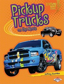 Pickup Trucks on the Move - Jeffrey Zuehlke