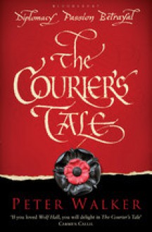 The Courier's Tale - Peter Walker