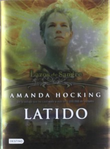 Latido (Lazos de sangre, #3) - Amanda Hocking