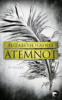 Atemnot: Thriller (DCI Lou Smith) - Elizabeth Haynes, Elvira Willems