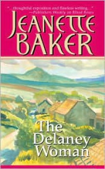 The Delaney Woman - Jeanette Baker