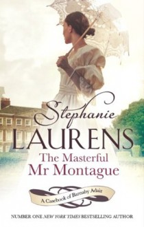 The Masterful Mr Montague: Number 2 in series (From the Casebook of Barnaby Adair) - Stephanie Laurens