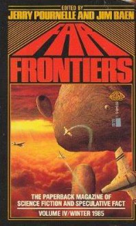 Far Frontiers 4: Winter 1985 - Jerry Pournelle, Jim Baen