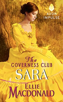 The Governess Club: Sara - Ellie MacDonald