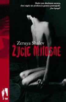 Życie miłosne - Zeruya Shalev