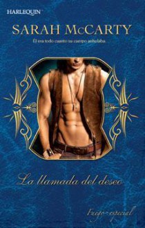 La llamada del deseo (Los ocho del infierno, #3) - Sarah McCarty