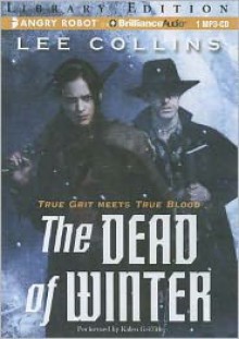 The Dead of Winter - Lee Collins, Kaleo Griffith