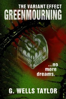 The Variant Effect: GreenMourning - G. Wells Taylor