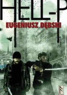 Hell-P - Eugeniusz Dębski