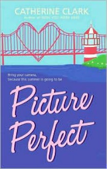 Picture Perfect - Catherine Clark