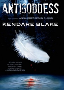 Antigoddess - Kendare Blake