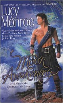 Moon Awakening - Lucy Monroe