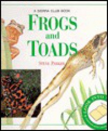 Frogs and Toads - Steve Parker