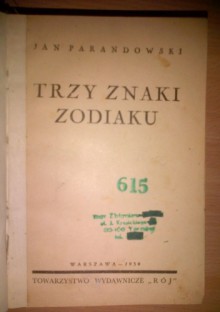 Trzy znaki zodiaku - Jan Parandowski