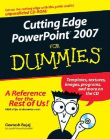 Cutting Edge PowerPoint 2007 for Dummies [With CDROM] - Geetesh Bajaj