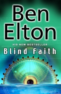 Blind Faith - Ben Elton