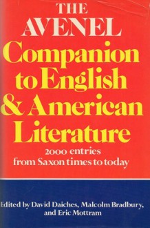 The Avenel Companion to English and American Literature - David Daiches, Malcolm Bradbury, Eric Mottram