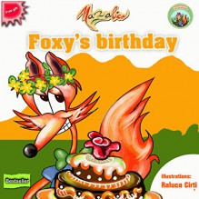 Foxy the Fox's birthday: Children books (Children books collection: Adventures with Friends Book 2) - Mazalico