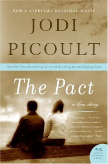 The Pact: A Love Story (P.S.) - Jodi Picoult