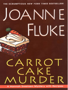 Carrot Cake Murder (Hannah Swensen, #10) - Joanne Fluke