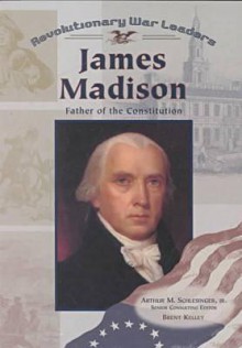 James Madison - Brent Kelley