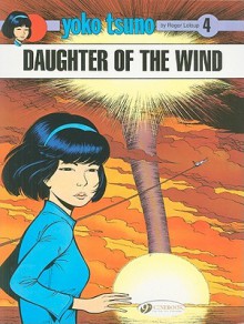 Daughter of the Wind (Yoko Tsuno #4) - Roger Leloup