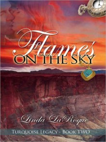 Flames On The Sky - Linda LaRoque