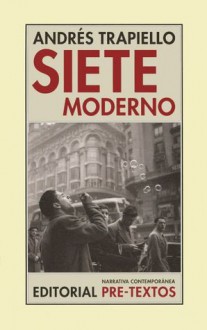 Siete moderno - Andrés Trapiello