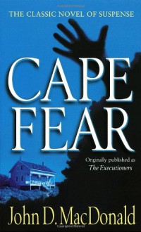Cape Fear - John D. MacDonald