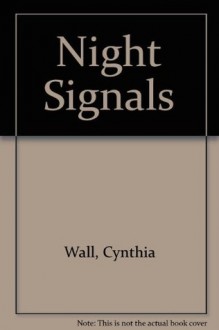 Night Signals (Radio Amateur's Library) - Cynthia Sundberg Wall