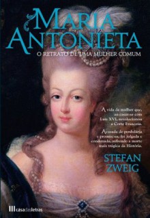 Maria Antonieta (Portuguese Edition) - Stefan Zweig