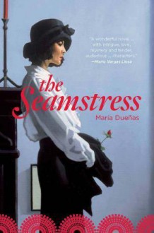 The Seamstress - María Dueñas