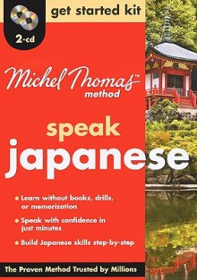 Michel Thomas Method Japanese Get Started Kit, 2-CD Program (Michel Thomas Series) - Helen Gilhooly, Niamh Kelly