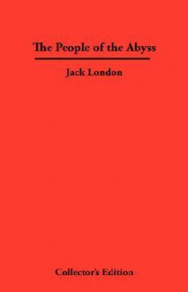 The People of the Abyss - Jack London