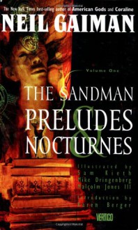 The Sandman, Vol. 1: Preludes and Nocturnes (The Sandman, #1) - Neil Gaiman, Malcolm Jones III, Sam Kieth, Mike Dringenberg