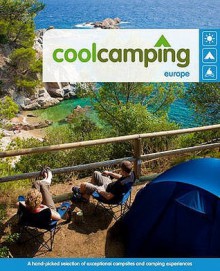 Cool Camping: Europe - Keith Didcock, Paul Sullivan, Richard Waters, Penny Watson, Sam Pow, Sophie Dawson