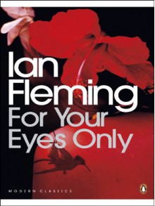 For your Eyes Only - Ian Fleming