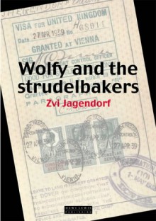 Wolfy and the Strudelbakers - Zvi Jagendorf