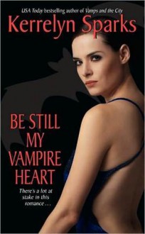 Be Still My Vampire Heart - Kerrelyn Sparks