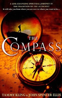 The Compass - Tammy Kling, John Spencer Ellis