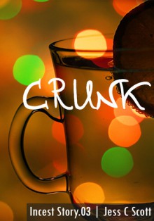 Crunk - Jess C. Scott