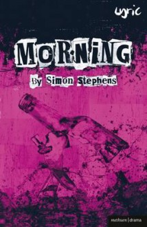Morning - Simon Stephens