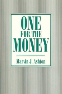 One for the Money - Marvin J. Ashton