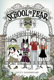 School of Fear (Audio) - Gitty Daneshvari, Emma Walton Hamilton